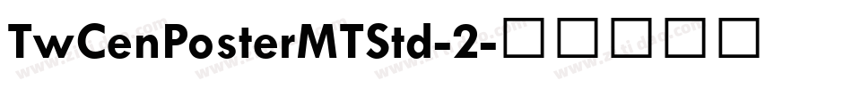TwCenPosterMTStd-2字体转换