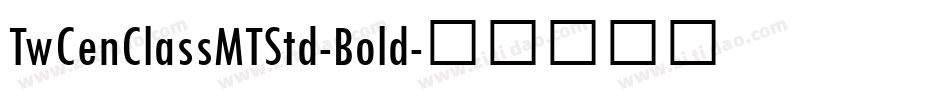TwCenClassMTStd-Bold字体转换