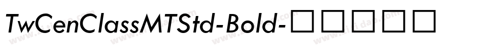 TwCenClassMTStd-Bold字体转换