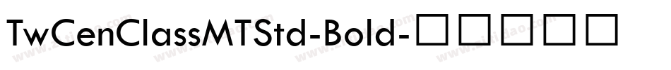 TwCenClassMTStd-Bold字体转换