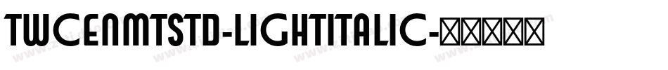TwCenMTStd-LightItalic字体转换