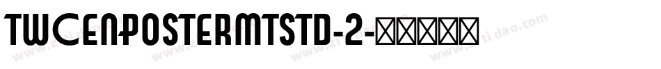 TwCenPosterMTStd-2字体转换