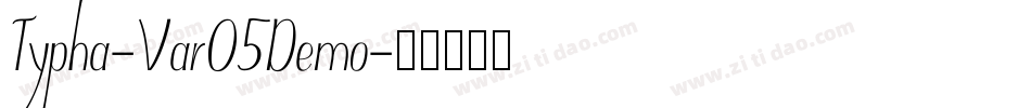Typha-Var05Demo字体转换