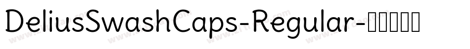 DeliusSwashCaps-Regular字体转换