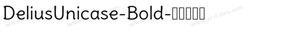 DeliusUnicase-Bold字体转换