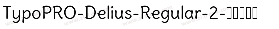 TypoPRO-Delius-Regular-2字体转换