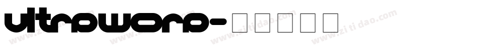 ULTRAWORA字体转换