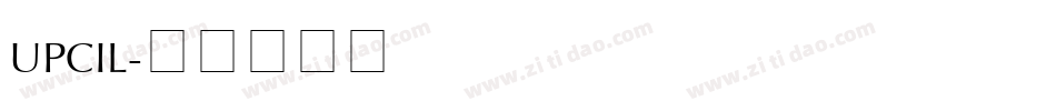 UPCIL字体转换