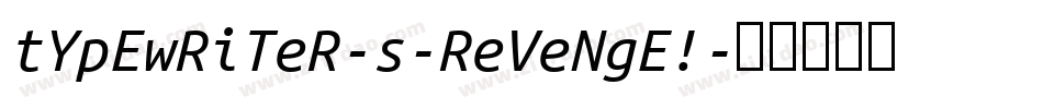 tYpEwRiTeR-s-ReVeNgE!字体转换