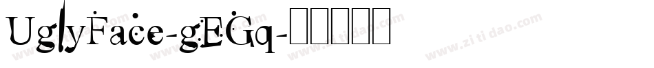 UglyFace-gEGq字体转换