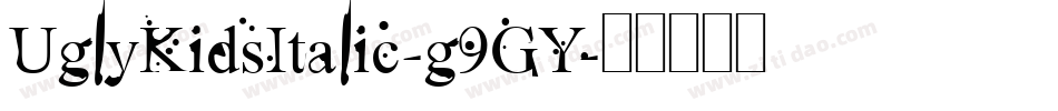 UglyKidsItalic-g9GY字体转换