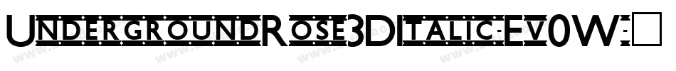 UndergroundRose3DItalic-Ev0W字体转换