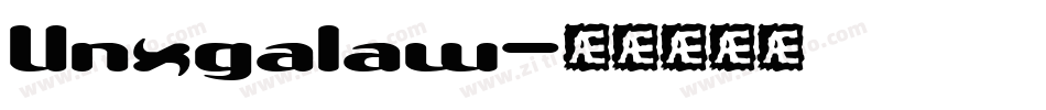 Unxgalaw字体转换