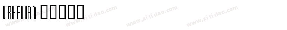 URKELIAN字体转换