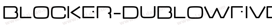 Blocker-DubLowFive字体转换