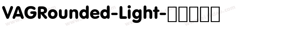 VAGRounded-Light字体转换