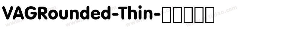 VAGRounded-Thin字体转换