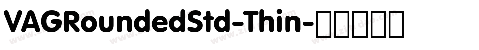 VAGRoundedStd-Thin字体转换