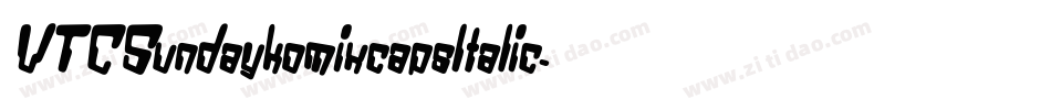 VTCSundaykomixcapsItalic字体转换
