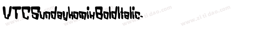 VTCSundaykomixBoldItalic字体转换
