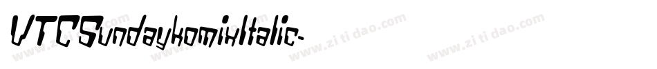 VTCSundaykomixItalic字体转换