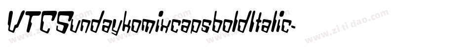 VTCSundaykomixcapsboldItalic字体转换