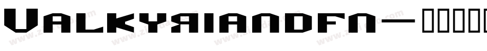 Valkyriandfn字体转换