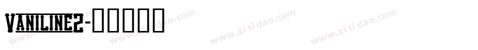 Vaniline2字体转换