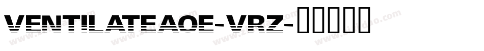 VentilateAoe-VRz字体转换