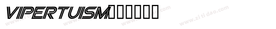 Vipertuism字体转换