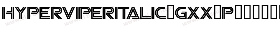 HyperViperItalic-gxx5p字体转换