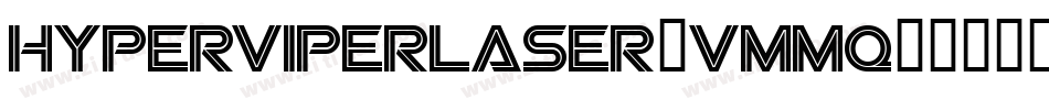 HyperViperLaser-vmmq4字体转换