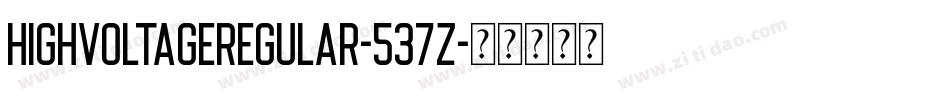 HighVoltageRegular-537z字体转换