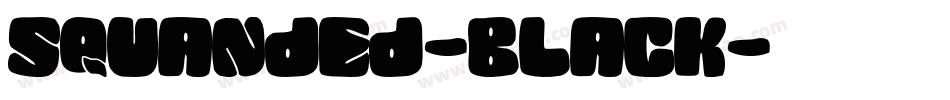 SQUANDED-Black字体转换