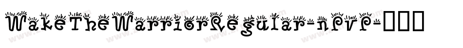WakeTheWarriorRegular-nPvP字体转换