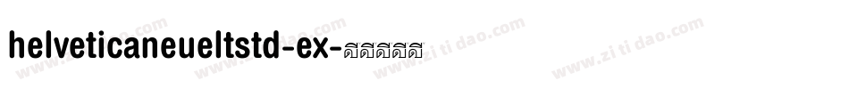 helveticaneueltstd-ex字体转换