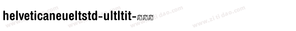 helveticaneueltstd-ultltit字体转换