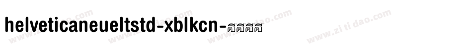 helveticaneueltstd-xblkcn字体转换