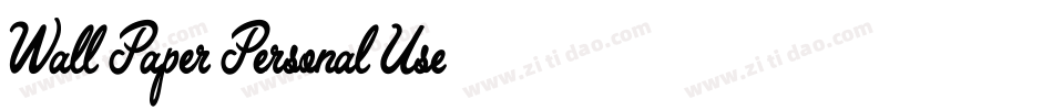 Wall-Paper-Personal-Use字体转换