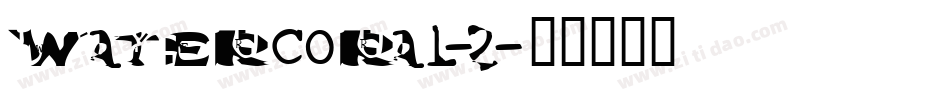 Watercoral-2字体转换