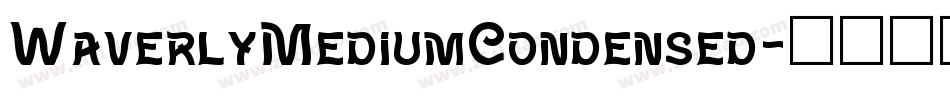 WaverlyMediumCondensed字体转换