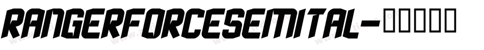 rangerforcesemital字体转换