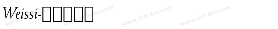 Weissi字体转换