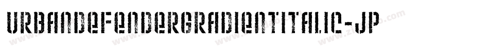 UrbanDefenderGradientItalic-JPnM字体转换