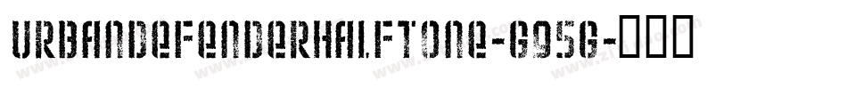 UrbanDefenderHalftone-G95g字体转换
