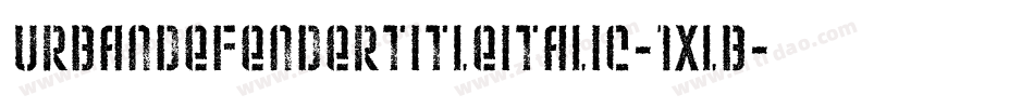 UrbanDefenderTitleItalic-1xlB字体转换