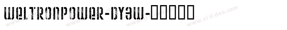 WeltronPower-DY3W字体转换 WeltronPower-DY3W字体转换