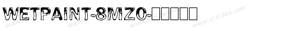WetPaint-8Mz0字体转换