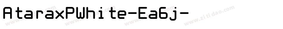 AtaraxPWhite-Ea6j字体转换