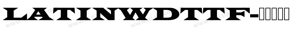 LATINWDTTF字体转换
